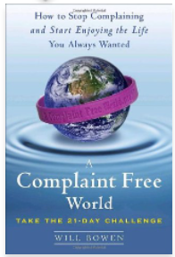 A Complaint Free World